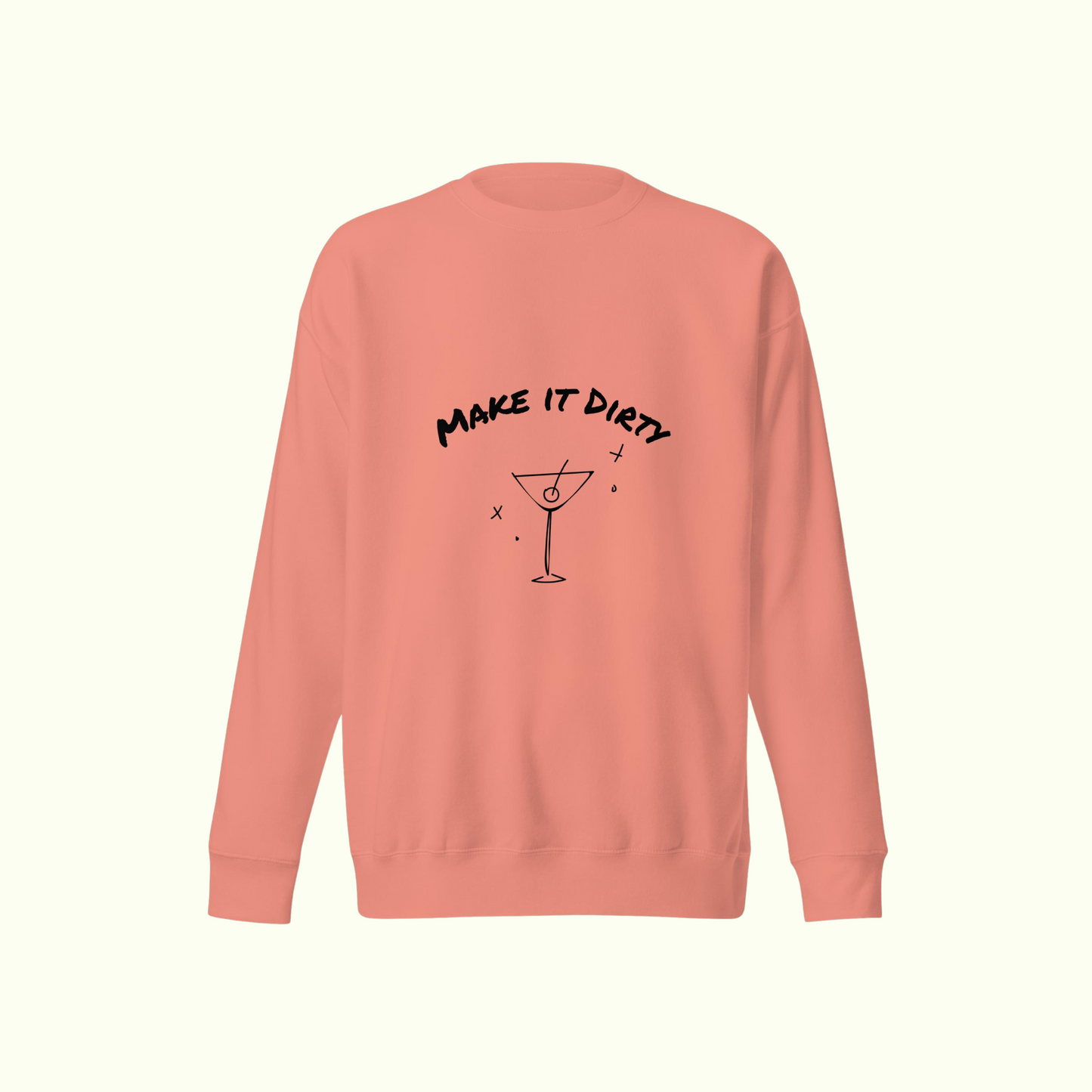 "Make It Dirty" Unisex Crewneck Sweatshirt