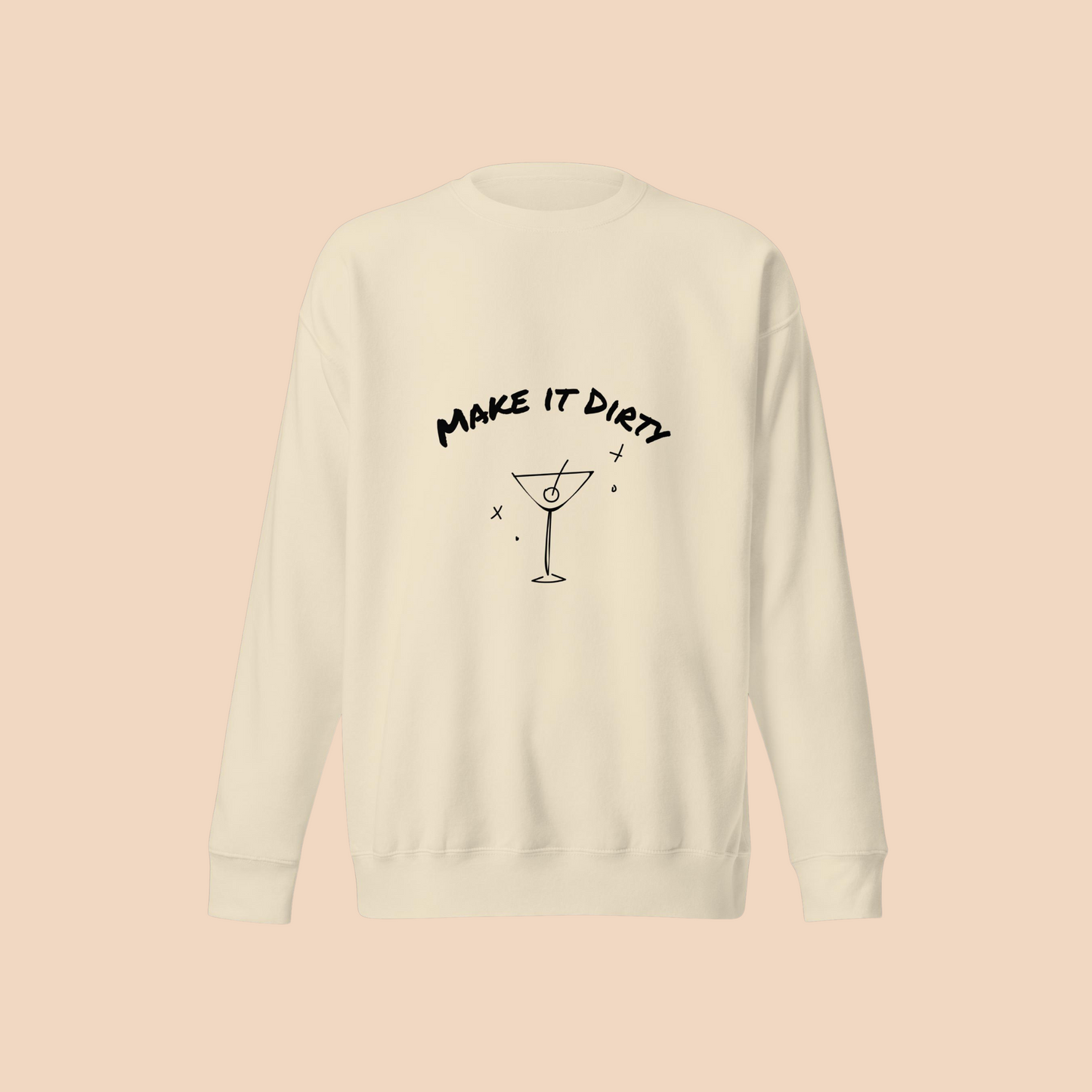 "Make It Dirty" Unisex Crewneck Sweatshirt