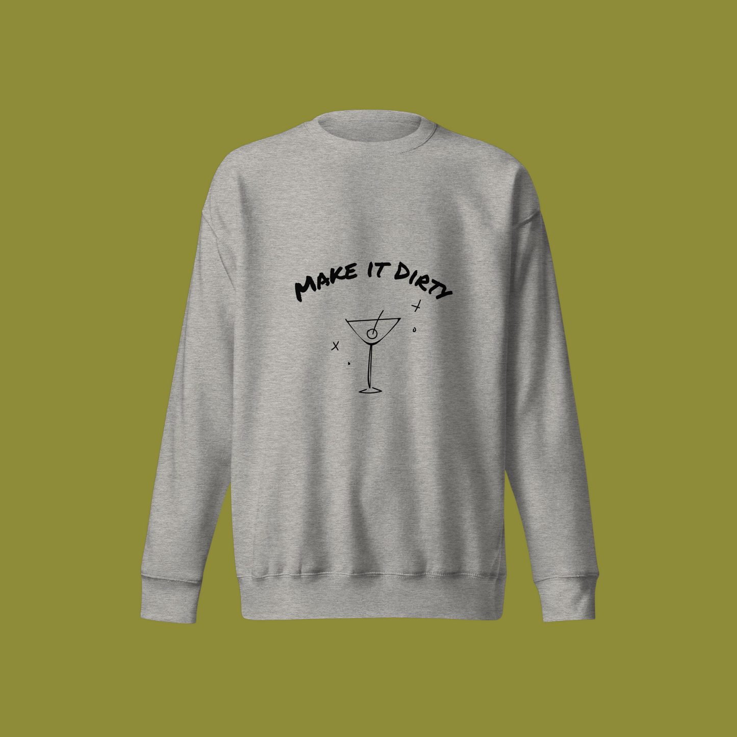 "Make It Dirty" Unisex Crewneck Sweatshirt