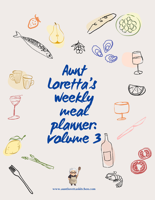 Aunt Loretta’s Weekly Meal Plan | Easy, Healthy, & Delicious Recipes