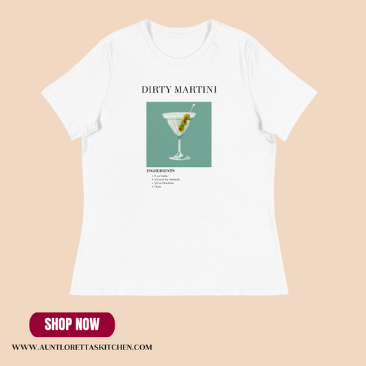 Women's Dirty Martini Graphic T-Shirt – Aunt Loretta’s Kitchen